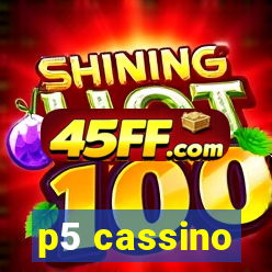 p5 cassino